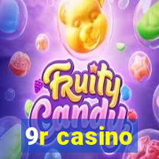 9r casino